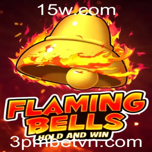 Flaming Bells: Um Guia Completo para Jogadores Modernos em 3PMBET